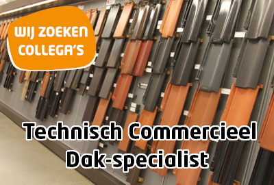 Vacature: Technisch Commercieel Dak‑specialist