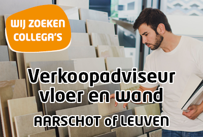 Vacature: Verkoopadviseur vloer en wand - Aarschot / Leuven